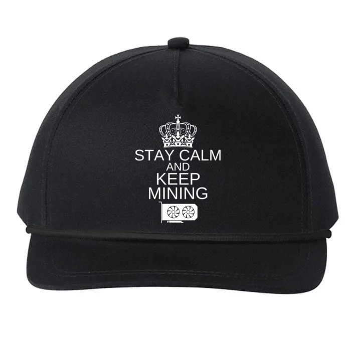 Stay Calm And Keep Mining, Crypto, GPU Mining Rigs Snapback Five-Panel Rope Hat