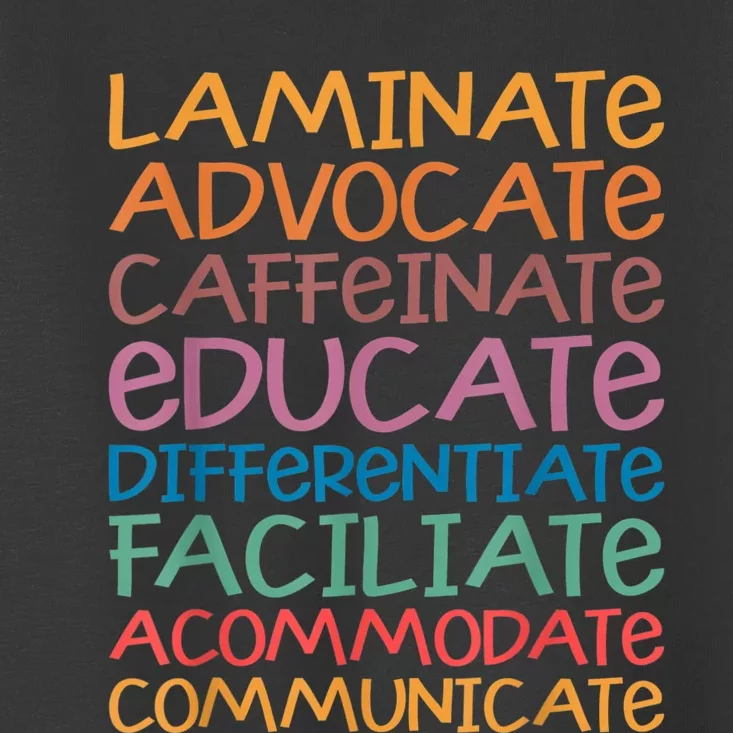 Sped Caffeinate Advocate Laminate Educate Teacher Toddler T-Shirt