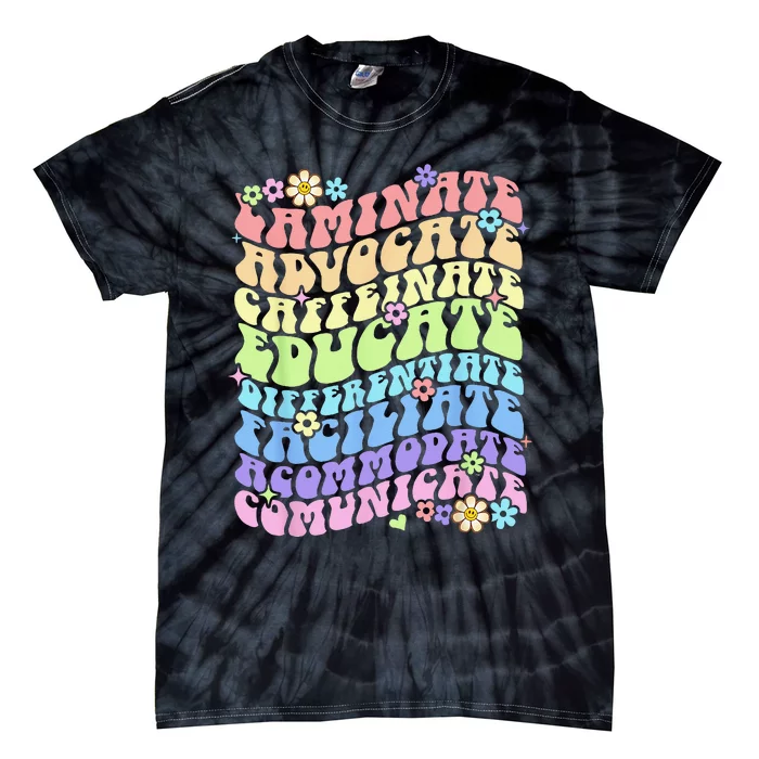 Sped Caffeinate Advocate Laminate Educate Groovy Teacher Tie-Dye T-Shirt