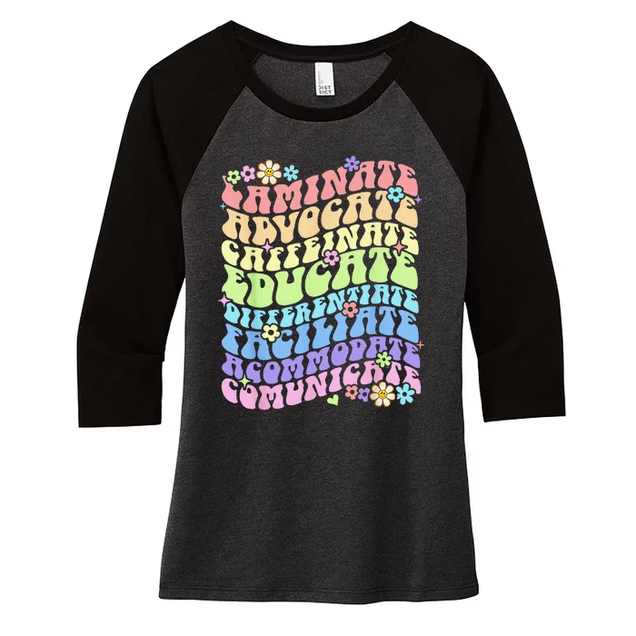 Sped Caffeinate Advocate Laminate Educate Groovy Teacher Women's Tri-Blend 3/4-Sleeve Raglan Shirt