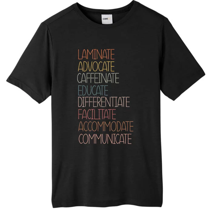 Sped Caffeinate Advocate Laminate Educate Teacher Autism Day ChromaSoft Performance T-Shirt