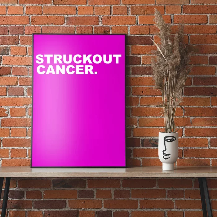 Struckout Cancer Awareness Walk Baseball For Men Women Poster