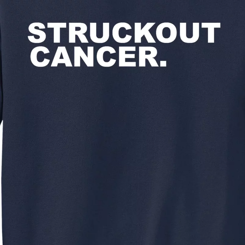 Struckout Cancer Awareness Walk Baseball For Men Women Tall Sweatshirt