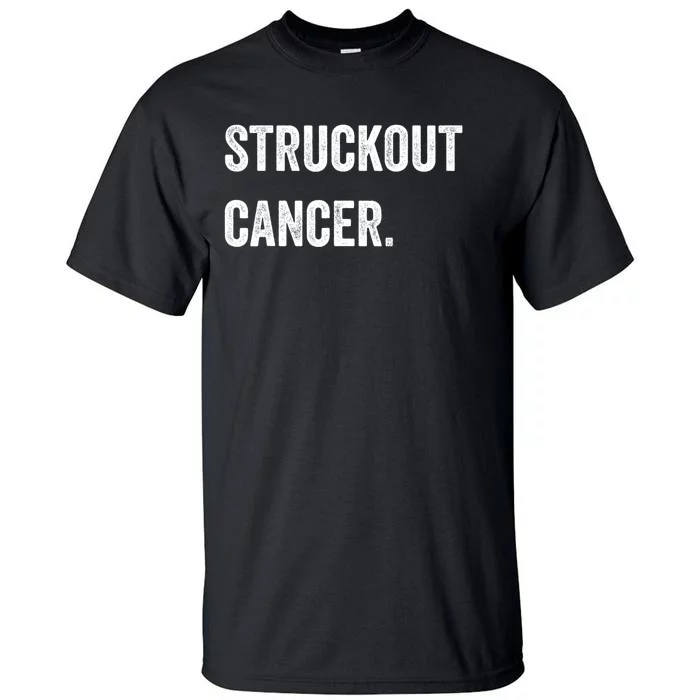 Struckout Cancer Awareness Walk Baseball For Men Women Tall T-Shirt