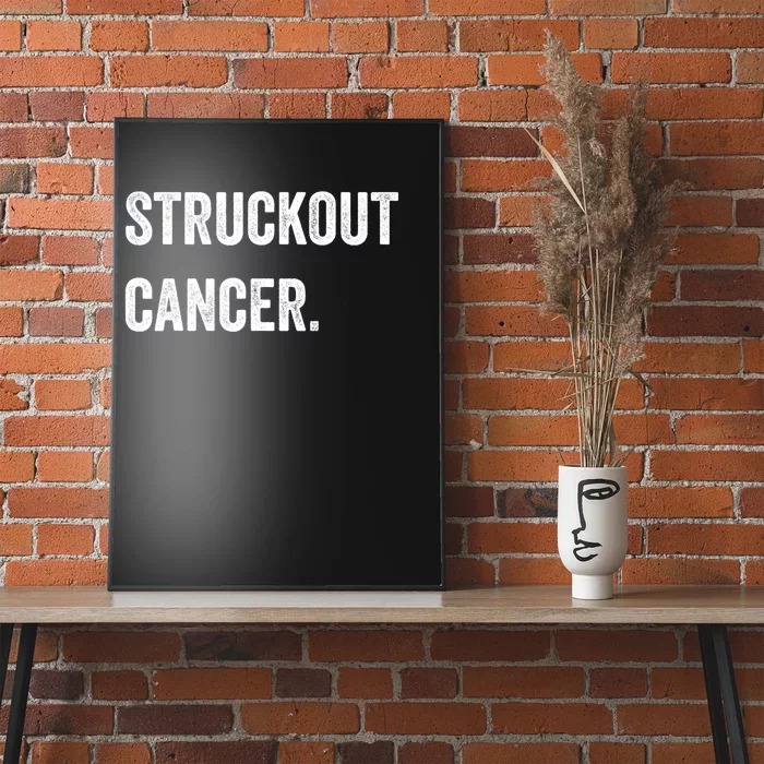 Struckout Cancer Awareness Walk Baseball For Men Women Poster