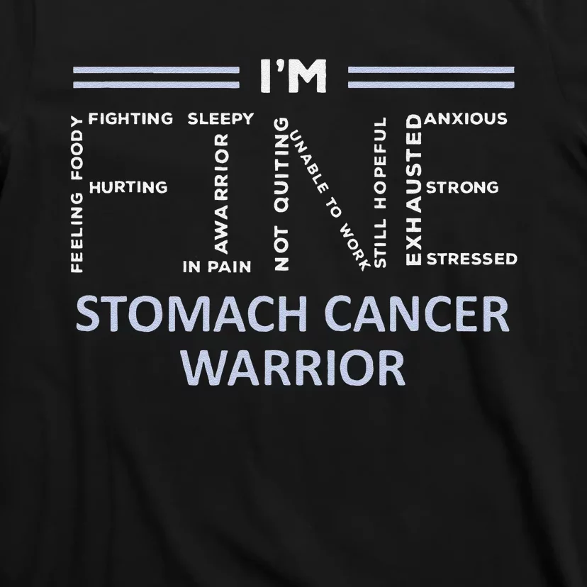 Stomach Cancer Awareness I´M Fine Periwinkle Ribbon Fighter T-Shirt