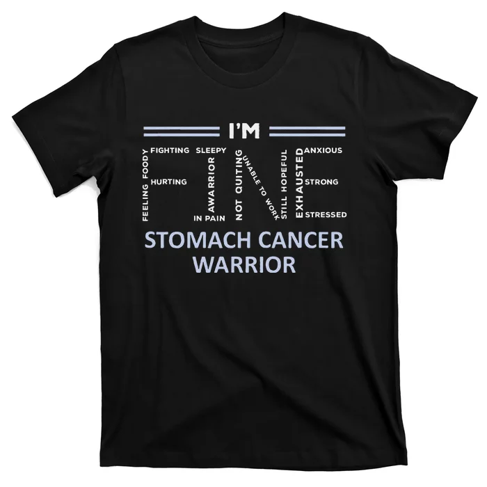 Stomach Cancer Awareness I´M Fine Periwinkle Ribbon Fighter T-Shirt