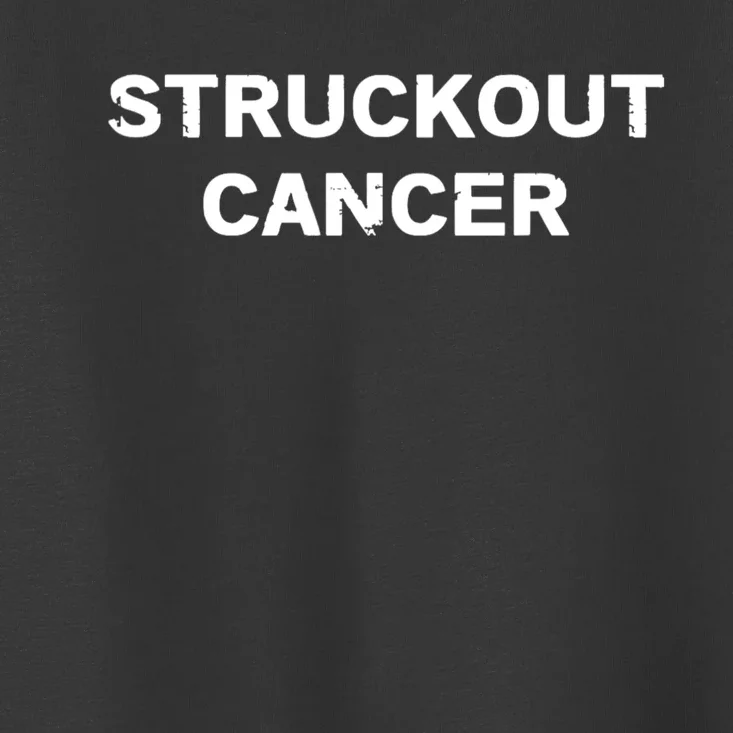 Struckout Cancer Awareness Walk Baseball For Men Women Toddler T-Shirt