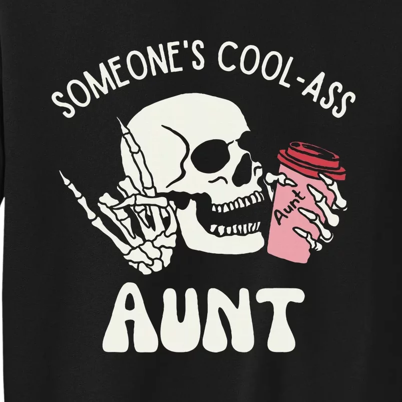 SomeoneS Cool Ass Aunt Cool Auntie Club Skull Skeleton Sweatshirt