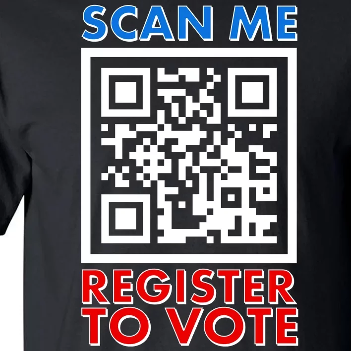 Scan Me QR Code Register To Vote Tall T-Shirt