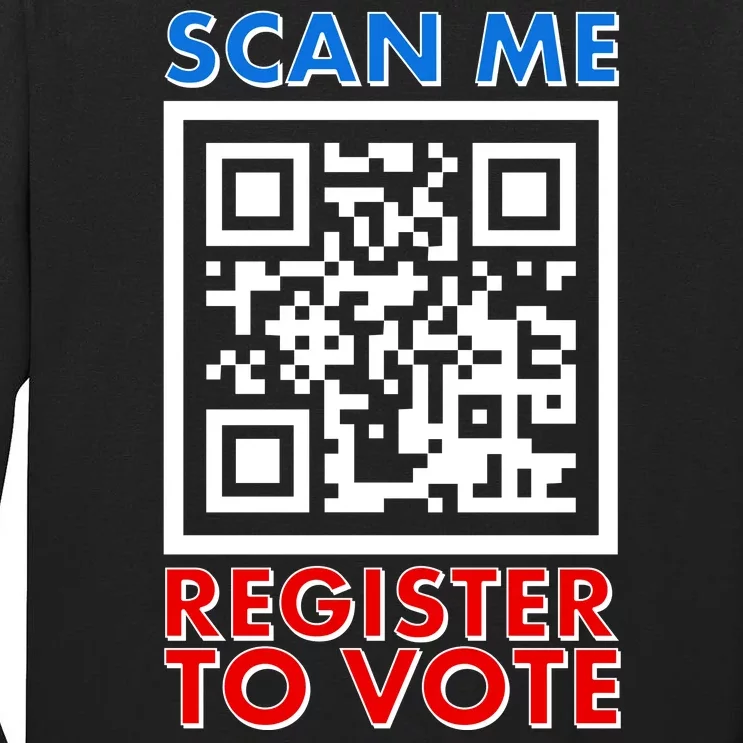 Scan Me QR Code Register To Vote Tall Long Sleeve T-Shirt