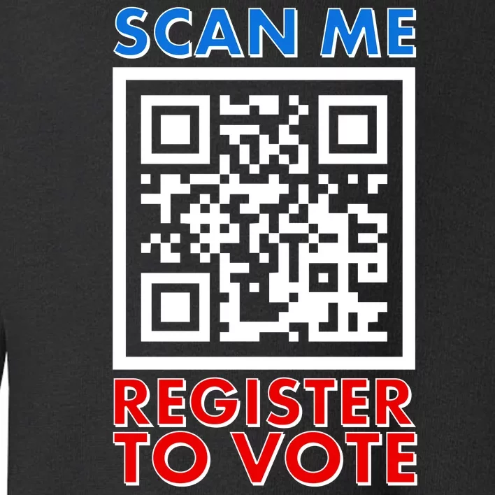 Scan Me QR Code Register To Vote Toddler Sweatshirt