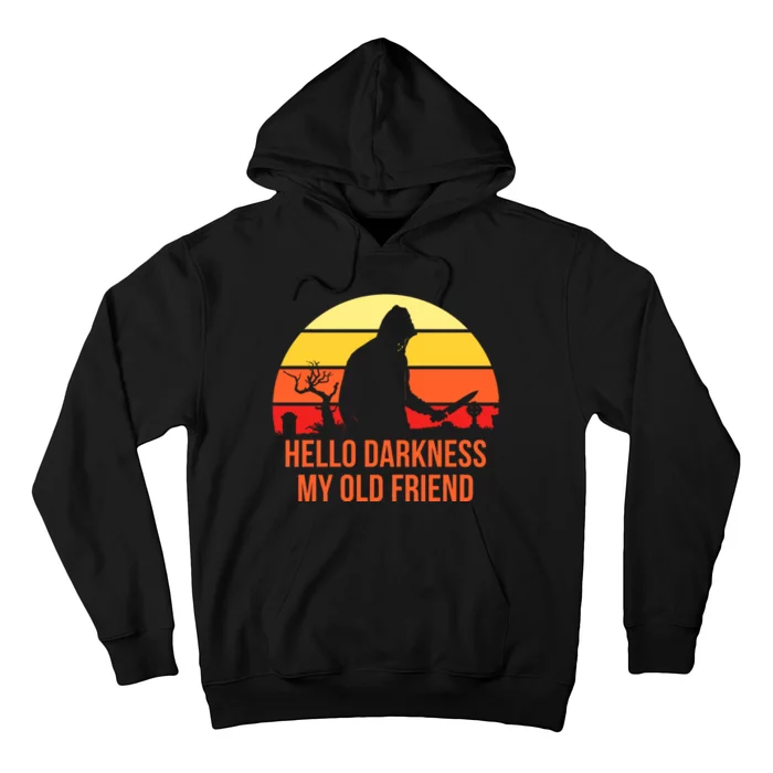 Scary Hello Darkness My Old Friend Hoodie