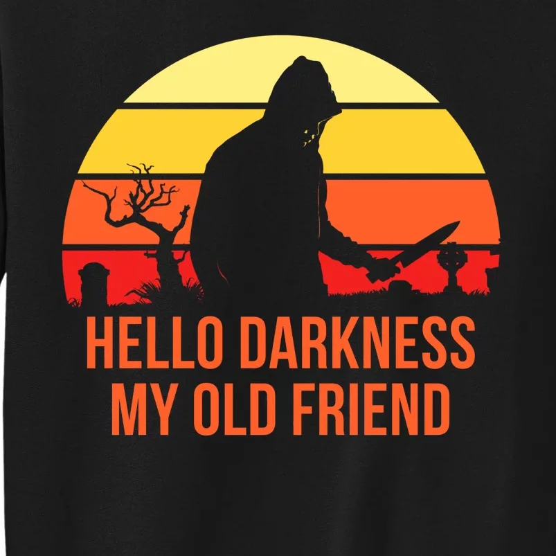 Scary Hello Darkness My Old Friend Sweatshirt