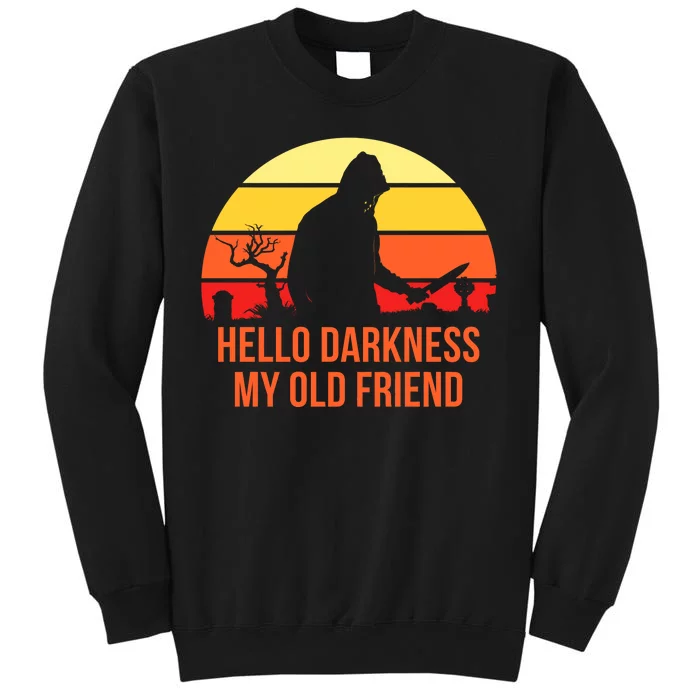 Scary Hello Darkness My Old Friend Tall Sweatshirt