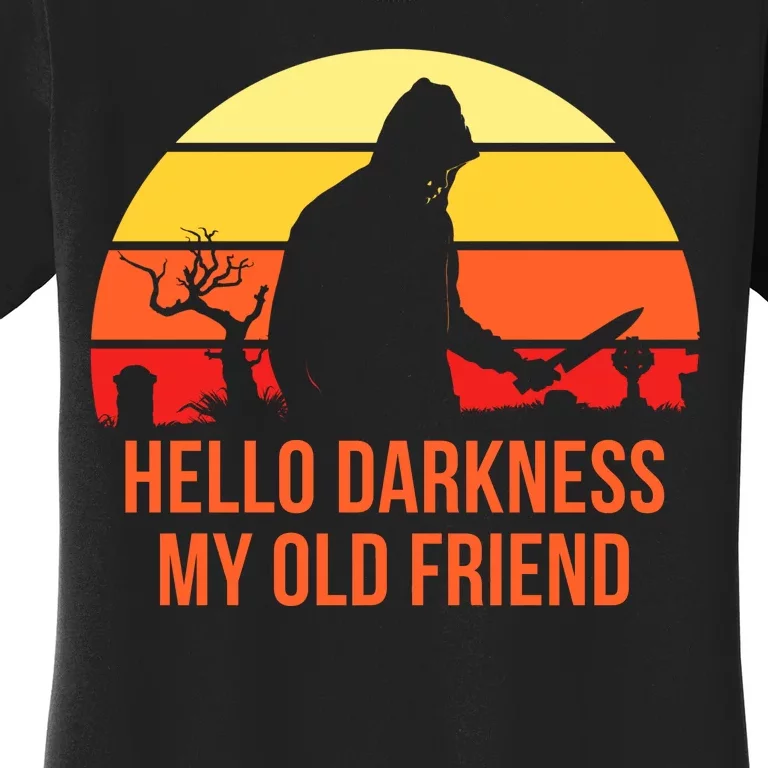 Scary Hello Darkness My Old Friend Women's T-Shirt