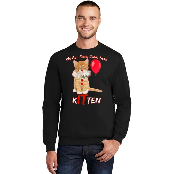 Scary We All Meow Down Here Clown Cat Kitten Tall Sweatshirt