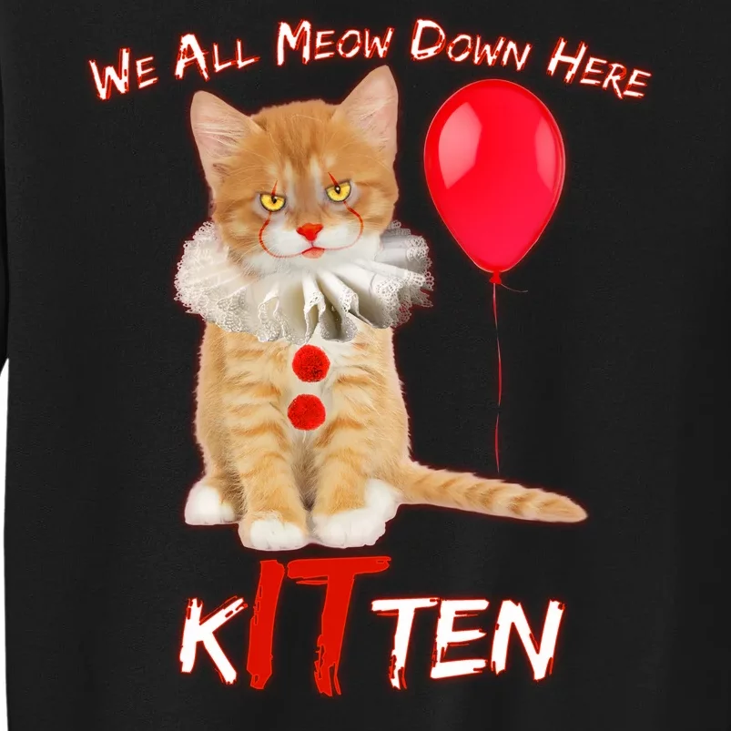 Scary We All Meow Down Here Clown Cat Kitten Tall Sweatshirt