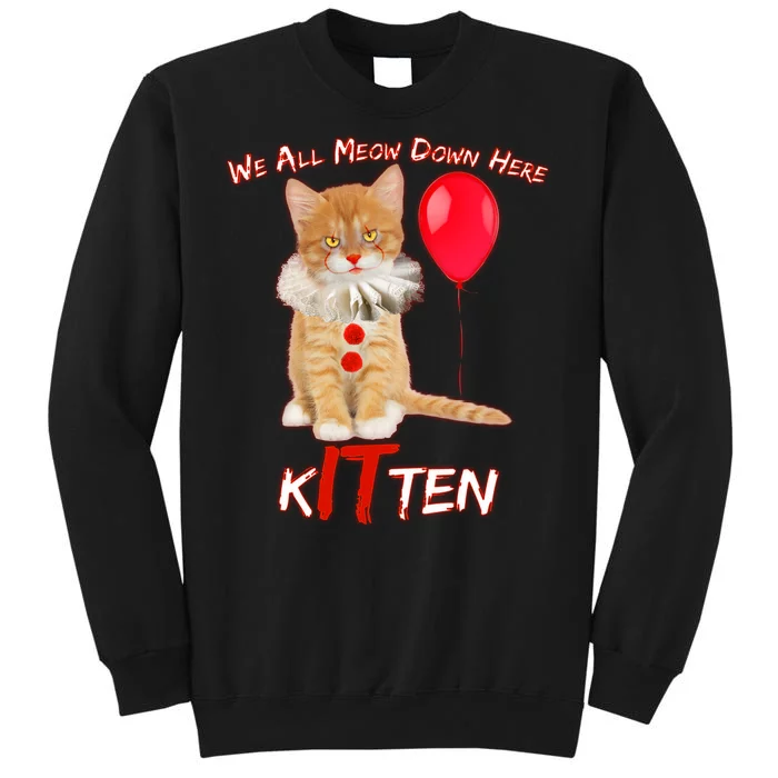 Scary We All Meow Down Here Clown Cat Kitten Tall Sweatshirt