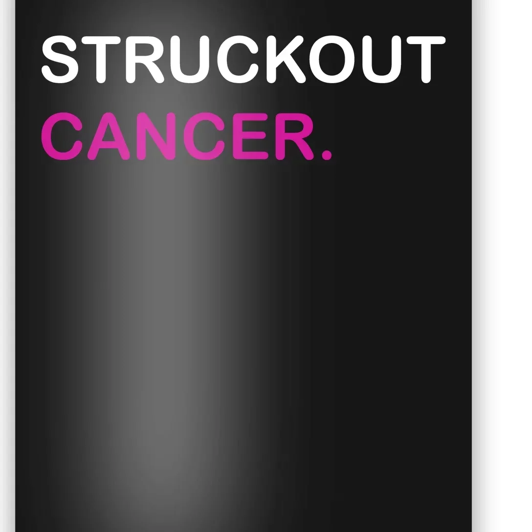 Struckout Cancer Baseball Pink Cancer Support Awareness Poster