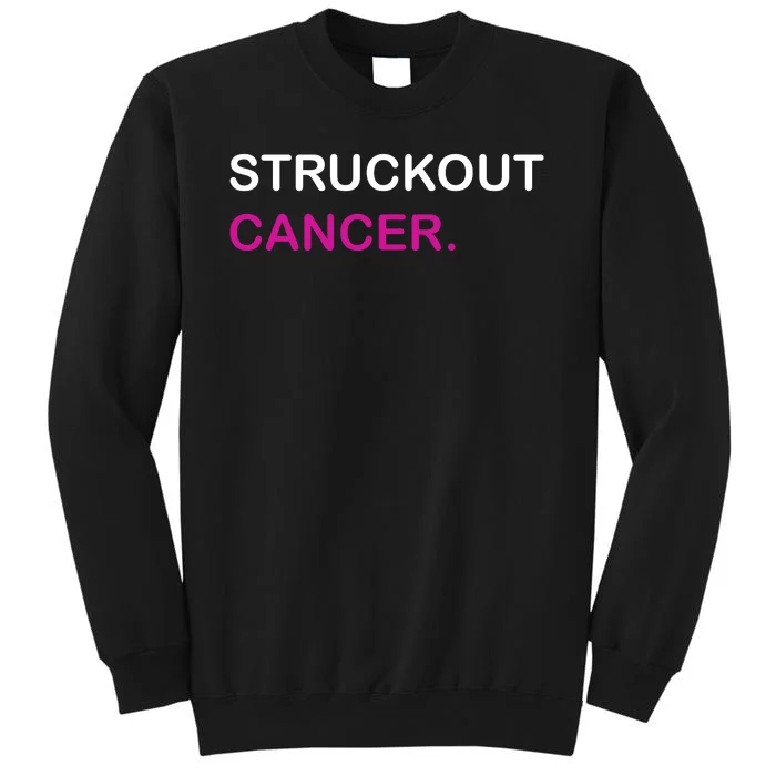 Struckout Cancer Baseball Pink Cancer Support Awareness Tall Sweatshirt