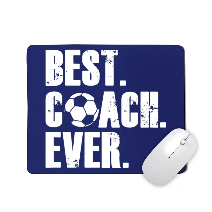 SOCCER COACH BEST COACH EVER SOCCER GIFT Mousepad