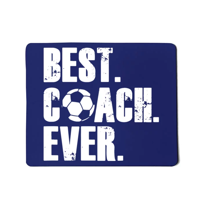 SOCCER COACH BEST COACH EVER SOCCER GIFT Mousepad