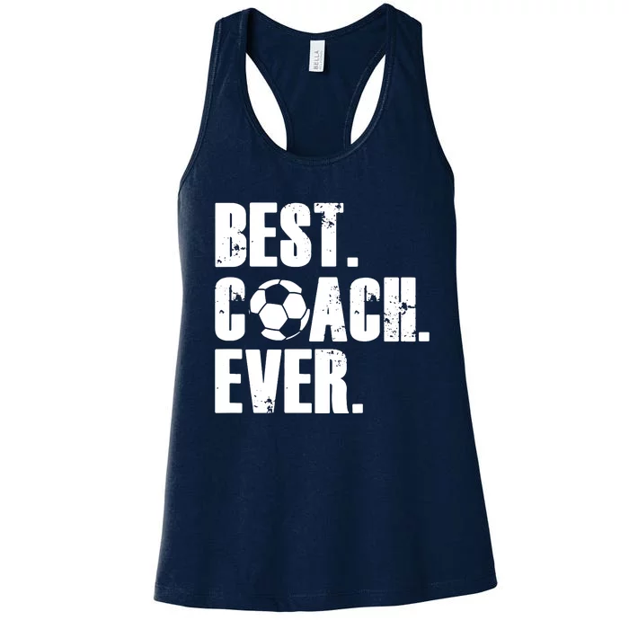 SOCCER COACH BEST COACH EVER SOCCER GIFT Women's Racerback Tank