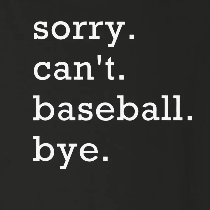 Sorry Can't Baseball Bye Home Run Busy Mama Dad Player Sport Toddler Long Sleeve Shirt