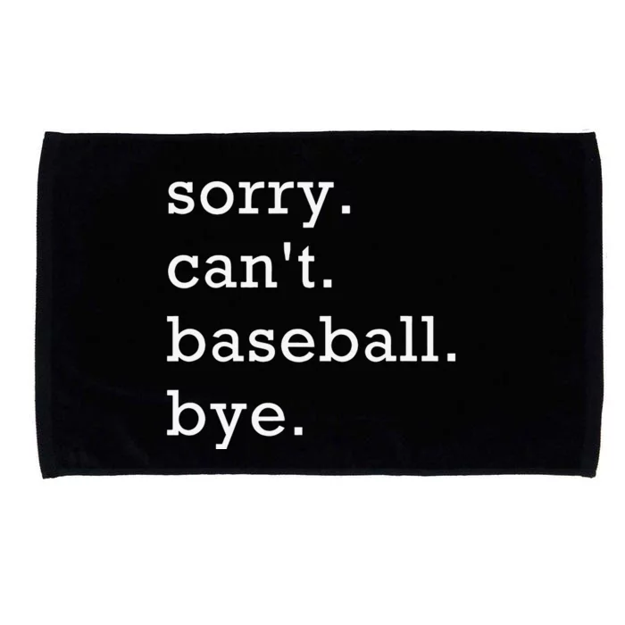 Sorry Can't Baseball Bye Home Run Busy Mama Dad Player Sport Microfiber Hand Towel