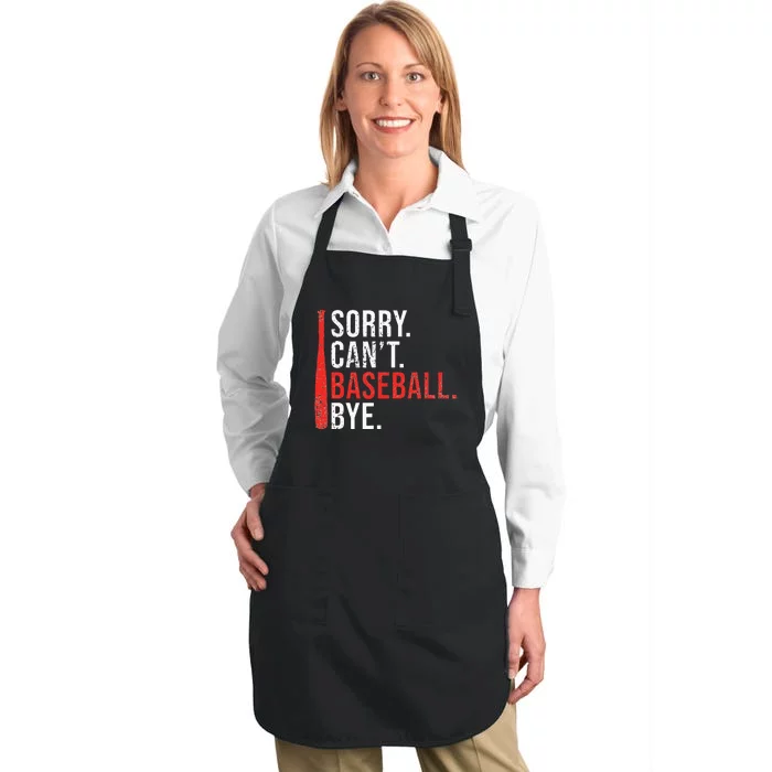 Sorry Cant Baseball Bye Funny Baseball Full-Length Apron With Pocket