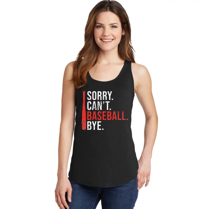 Sorry Cant Baseball Bye Funny Baseball Ladies Essential Tank