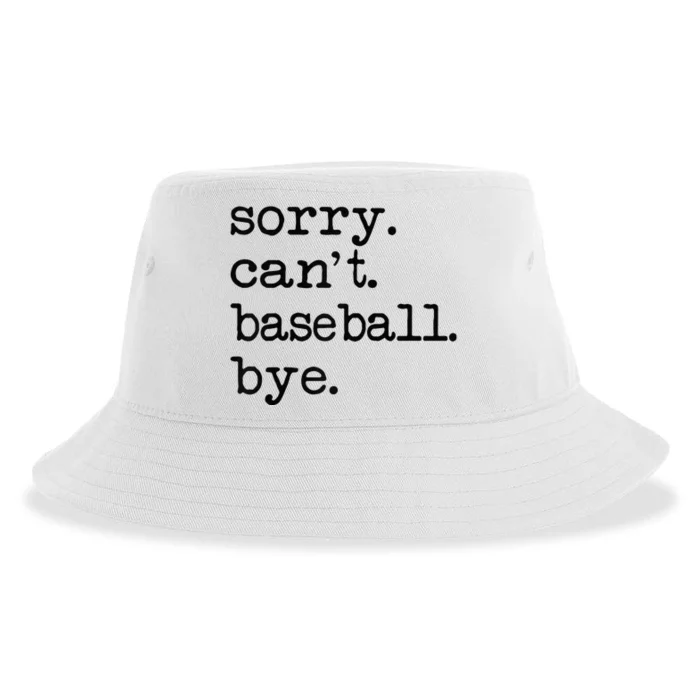 Sorry Cant Baseball Bye Raglan Baseball Tee Sustainable Bucket Hat