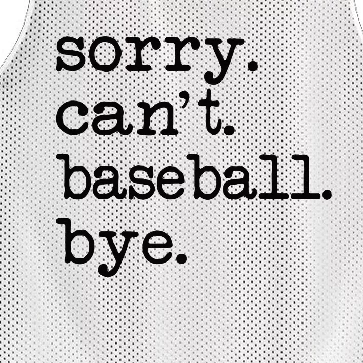 Sorry Cant Baseball Bye Mesh Reversible Basketball Jersey Tank