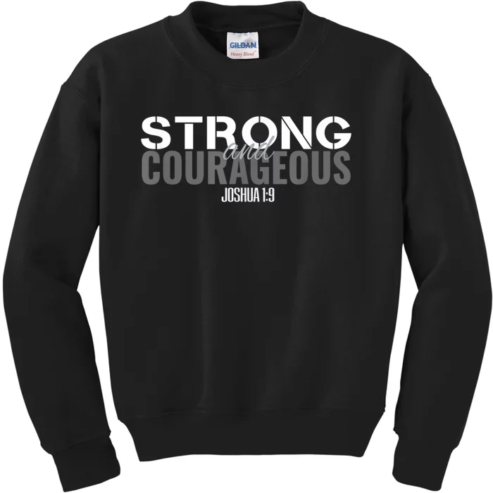 Strong & Courageous Bible Verse For Women Men Christian Kids Sweatshirt