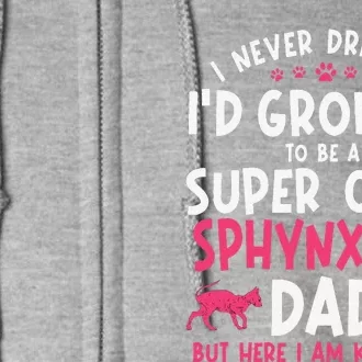 Sphynx Cat Breeder Hairlessness Dad Pet Lover Fathers Day Full Zip Hoodie