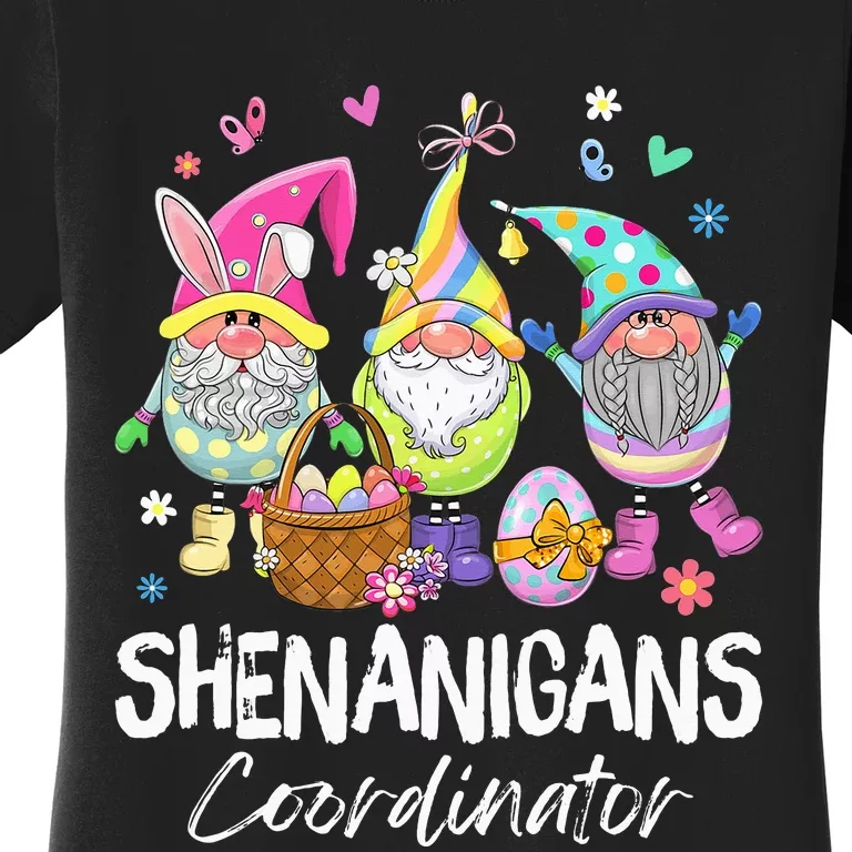 Shenanigan Coordinator Bunny Spring Hunt Eggs Happy Easter Women's T-Shirt