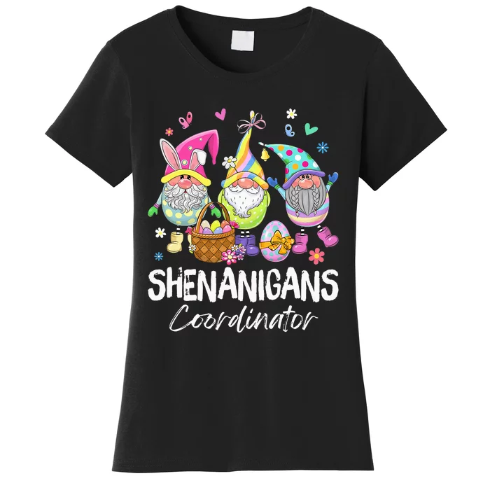 Shenanigan Coordinator Bunny Spring Hunt Eggs Happy Easter Women's T-Shirt