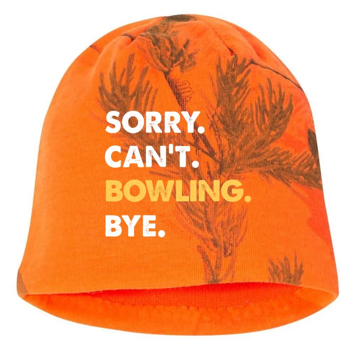 Sorry CanT Bowling Bye Funny Bowling Funny Gift Kati - Camo Knit Beanie