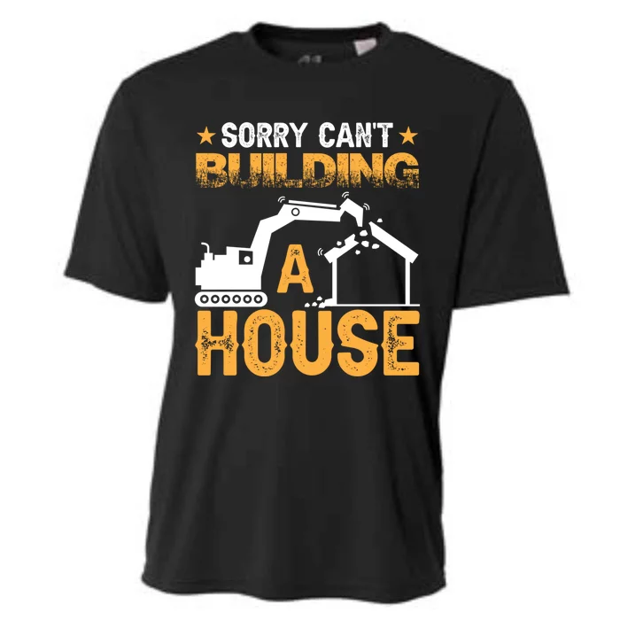 Sorry Cant Building A House Construction Worker Funny Gift Cooling Performance Crew T-Shirt