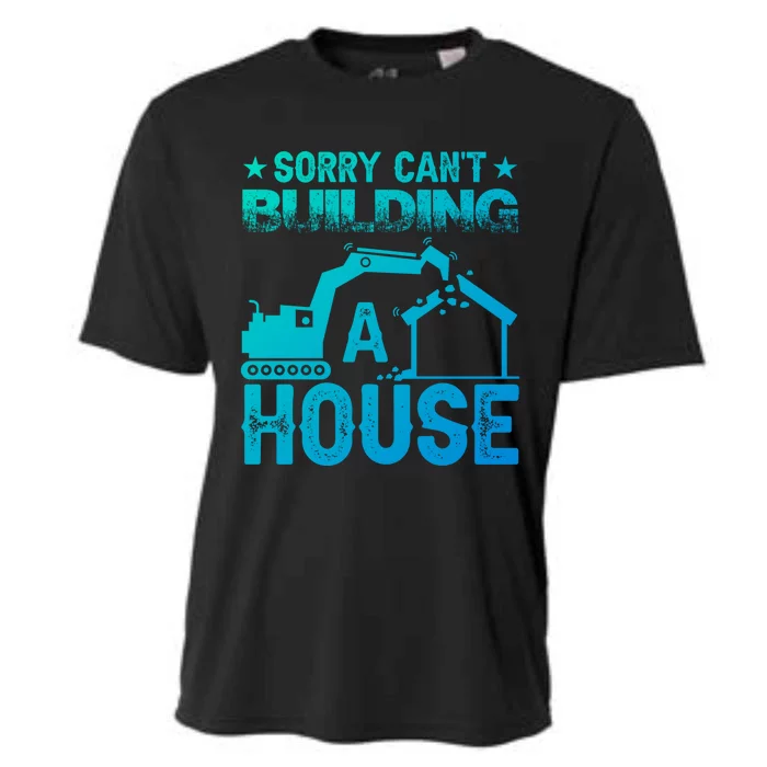 Sorry Cant Building A House Construction Worker Funny Gift Cooling Performance Crew T-Shirt