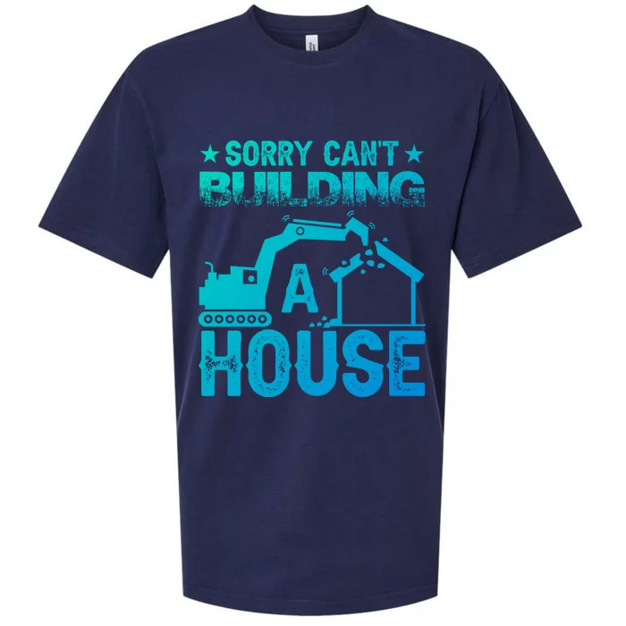 Sorry Cant Building A House Construction Worker Funny Gift Sueded Cloud Jersey T-Shirt