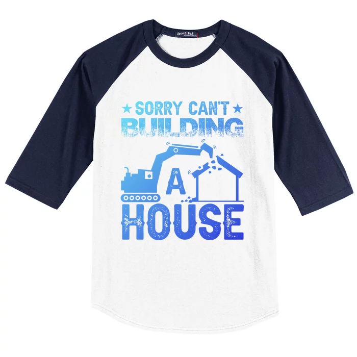 Sorry Cant Building A House Construction Worker Funny Gift Baseball Sleeve Shirt