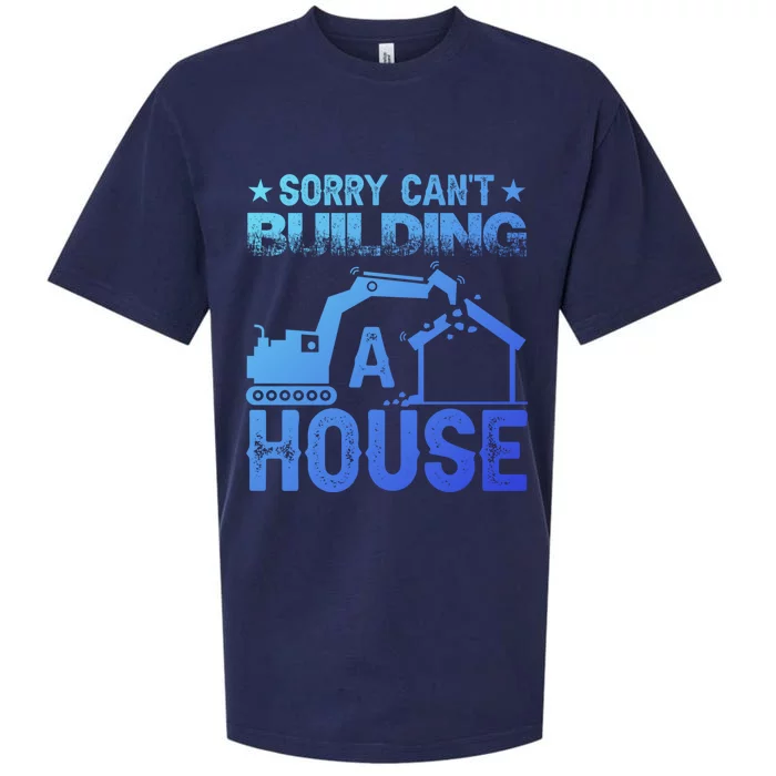 Sorry Cant Building A House Construction Worker Funny Gift Sueded Cloud Jersey T-Shirt