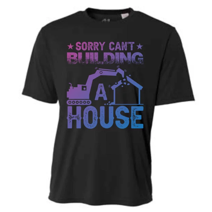 Sorry Cant Building A House Construction Worker Funny Gift Cooling Performance Crew T-Shirt