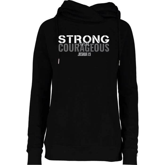 Strong & Courageous Bible Verse Christian Womens Funnel Neck Pullover Hood