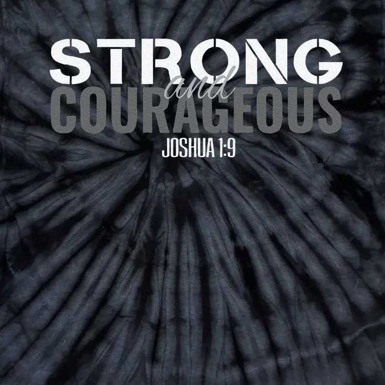 Strong & Courageous Bible Verse Christian Tie-Dye T-Shirt