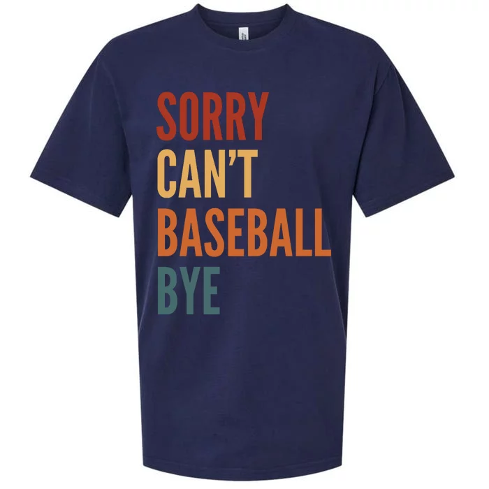 Sorry CanT Baseball Bye Sueded Cloud Jersey T-Shirt