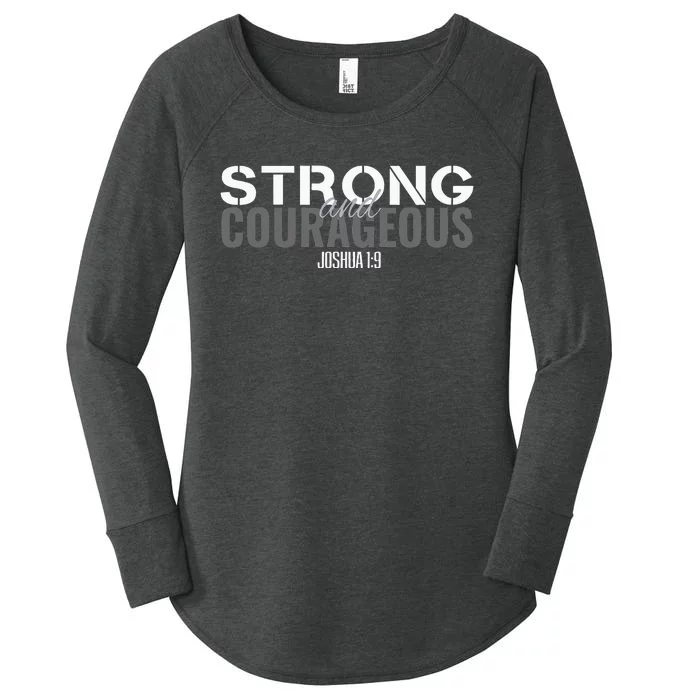 Strong & Courageous Bible Verse Tee For Women Men Christian Women's Perfect Tri Tunic Long Sleeve Shirt