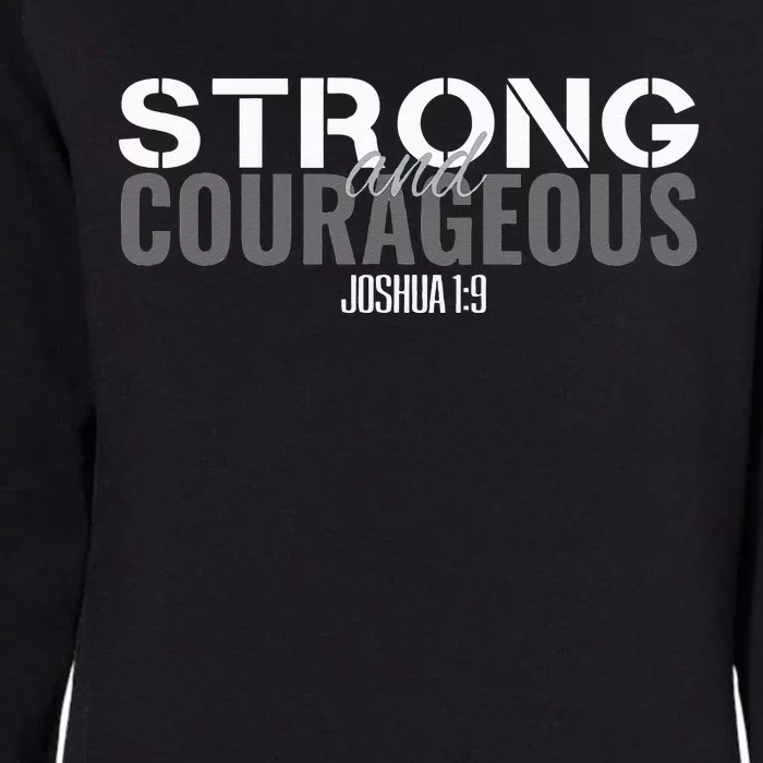 Strong & Courageous Bible Verse Tee For Women Men Christian Womens California Wash Sweatshirt